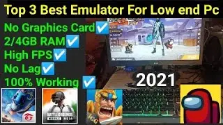 Top 3 Best Android Emulators For Low End PC | 2GB RAM PC