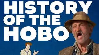 A&nbsp;History of the Hobo&nbsp;| WTFacts