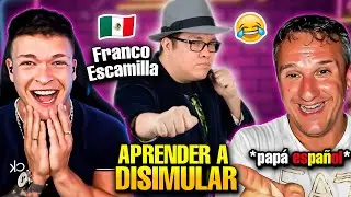🇪🇸 PAP&Aacute; ESPA&Ntilde;OL REACCIONA a FRANCO ESCAMILLA &ldquo;APRENDE A DISIMULAR&rdquo; 😱 *SIN PALABRAS*