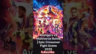 Avengers vs Multiverse Battle | Epic Crossover Fight Scene 2025 Multiverse War Begins! Avengers Face