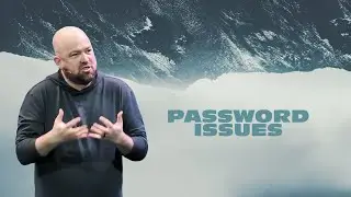 Password Issues