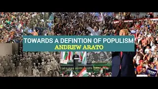 Towards a Definition of Populism with Andrew Arato