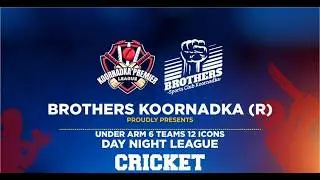 BROTHERS KOORNADKA (R)||PROUDLY PRESENTS||KPL KOORNADKA PREMIER LEAGUE SEASON-02