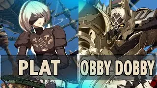 GBVSR:🔥Plat (2B) Vs ObbyDobby (Vaseraga No Fear, No Gain)🔥| High Level Gameplay.