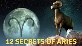 12 Secrets of Aries Personality Traits Revealed