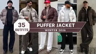 35 Ways to Style Puffer Jacket for Winter 2026 | Men's Fashion
