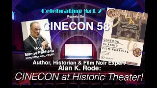 Celebrating Act 2 at Cinecon 58: Cinecon at Historic Theater