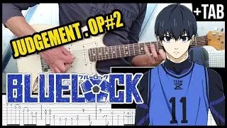 [Judgement] BLUE LOCK (Opening 2) - Guitar Cover + TAB (ASH DA HERO)