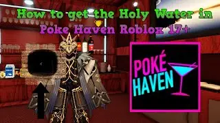 How to get the secret Holy Water in Poke Haven 17+ Roblox tutorial