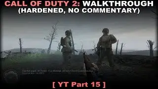 Call of Duty 2 walkthrough part 15 (Hardened, No commentary ✔)