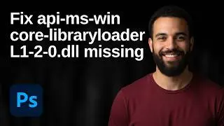 How To Fix API-MS-WIN-CORE-LIBRARYLOADER-L1-2-0.DLL Missing Photoshop (2026 Easy Guide)
