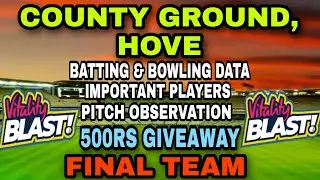 COUNTY GROUND HOVE PITCH REPORT | T20 BLAST 2023 | VITALITY BLAST 2023 | T20 BLAST VENUE