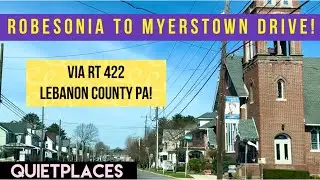 Robesonia to Myerstown Drive! Lebanon County Pennsylvania!