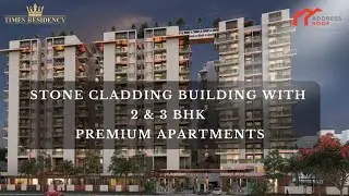 Stone Cladding | 2 & 3 BHK Premium Apartments in Jagatpura Jaipur | 50+ Amenities | Times Residency