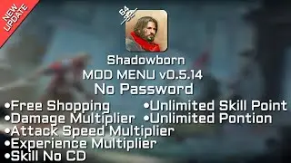 Shadowborn v0.5.14 &ndash; Mod Menu Free Shopping, Unlimited Skill Point, Damage Multiplier