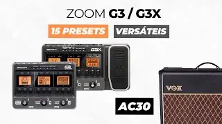 Provando que a Zoom G3 / G3X ainda vale a pena em 2025 | Meus 15 Presets Versáteis VOX AC30