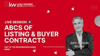 ABC&rsquo;s of Listing & Buyer Contracts with KWLP Broker John Alubicki