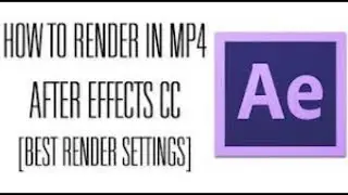 After Effects CC 2019 (Tutorial): The Best Render Setting (MP4) (H.264)