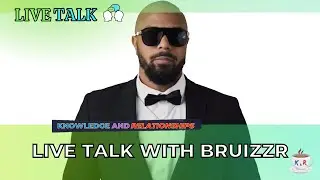 Live Talk with BRUIZZR