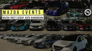 MDG Events: Mazda Meet | Sedap, Kota Damansara #carmeet #mazda #modified #events #mazda3 #cx5 #mps3