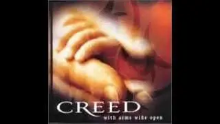 Creed, Arms Wide Open (LYRICS)