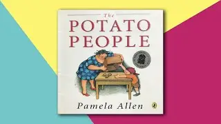 The Potato People by Pamela Allen - Children's Story Read Aloud by This Little Piggy
