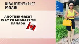 RURAL AND  NORTHERN IMMIGRATION PILOT PROGRAM