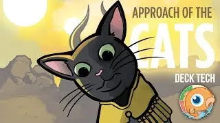 Instant Deck Tech: Approach of the Cats (Standard)