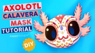 Calavera axolotl mask templates. DIY 3D paper mask. Calavera axolotl mask tutorial &bull; Happythought