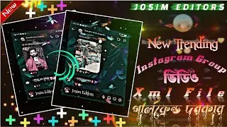 গার্লফ্রেন্ড দরকার //Girlfriend Dorkar 😁 || New Trending Instagram Group Video Xml File #xml