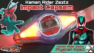 ZEZTZ | IMPACT CAPSEM [ZEZTZ PHYSICAM IMPACT] (HENSHIN SOUND) - KAMEN RIDER ZEZTZ