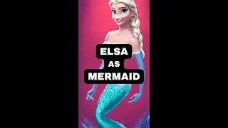 Elsa Becomes A Mermaid &bull; Disney Frozen #disneyprincess #elsa #elsafrozen #elsafrozen2 #ai #mermaid
