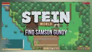 Stein.world - Quest 94: Find Samson Gundy