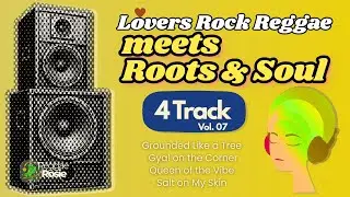 🌿 Deep Lovers Rock & Soulful Reggae | Reggae Rosie &ndash; 4-Track Vol.07