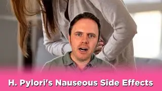 H. Pylori's Nauseous Side Effects