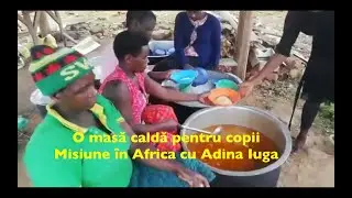 O masă caldă pentru copiii din Africa