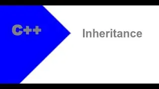 What is and How to Use Inheritance in C++ [Ep 8]