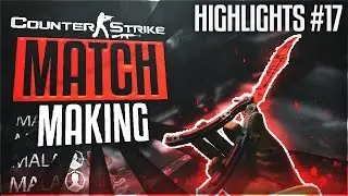 Mala's Matchmaking Highlights #17 (CS:GO)