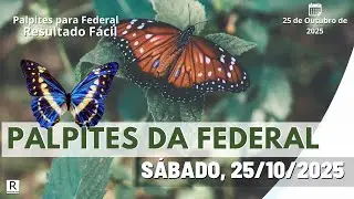 Palpite Federal Jogo do Bicho do dia 25/10/2025 - Resultado F&aacute;cil