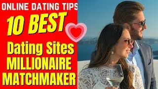 ❤️10 BEST Dating Sites MILLIONAIRE MATCHMAKER 2024