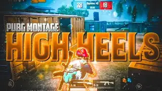 HIGH HEELS -PUBG MONTAGE ||BEST BEAT SYNC || REY GAMER 😍😍😍