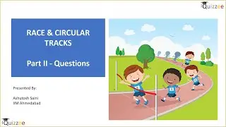 Races and Circular Tracks - Questions by Quizzee