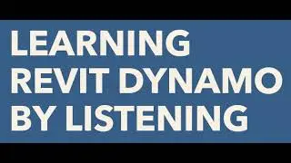251008.P1 - Dynamo Podcast |  DynCast - Basics for Dynamo Revit: Your First Step in Automation