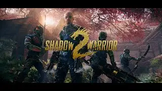 【Shadow Warrior 2】EP. 1 &mdash; Embrace the shadow