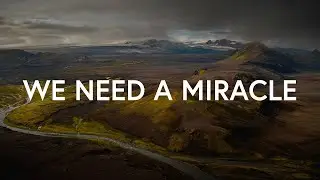 1 Hour |  Charity Gayle - We Need A Miracle (Lyrics)