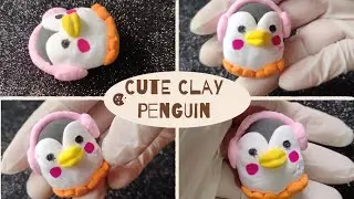 🥰DIY-CUTE CLAY PENGUIN WITH EAR MUFF MAKING -TUTORIAL BY ME 🥰