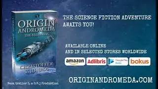 Epic Trailer, Origin Andromeda: The Beginning | Science Fiction Adventure Book Trailer Voiceover 3