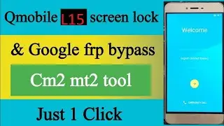 Qmobile L15 unlock & frp | All Qmobile Frp Bypass Unlock Password Pattern and Google Lock by CM2