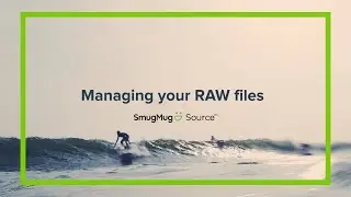 Managing your RAW files on SmugMug Source