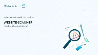 Website-Scanner: Pr&uuml;fen Sie Ihre Webseite auf Datenschutzprobleme mit eRecht24!